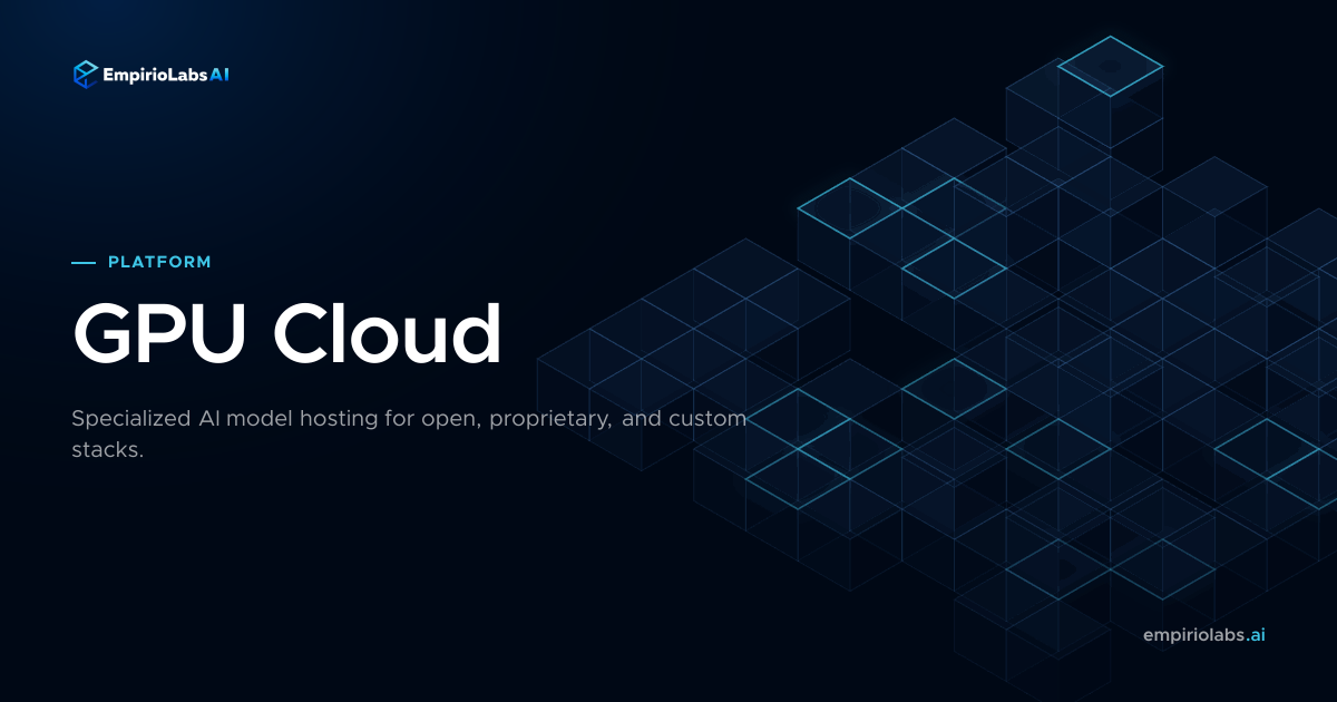 GPU Cloud | EmpirioLabs AI